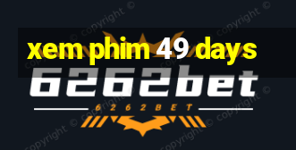 xem phim 49 days