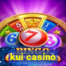 kui casino