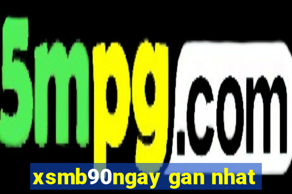 xsmb90ngay gan nhat