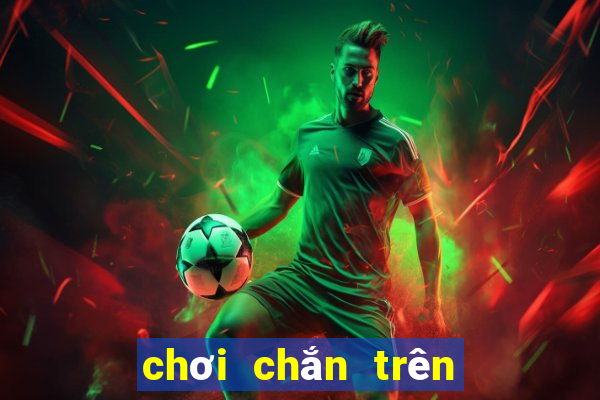 chơi chắn trên điện thoại