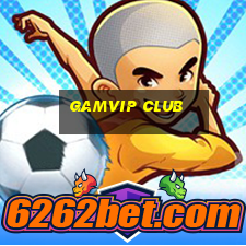 gamvip club