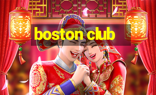 boston club