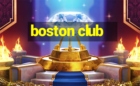 boston club