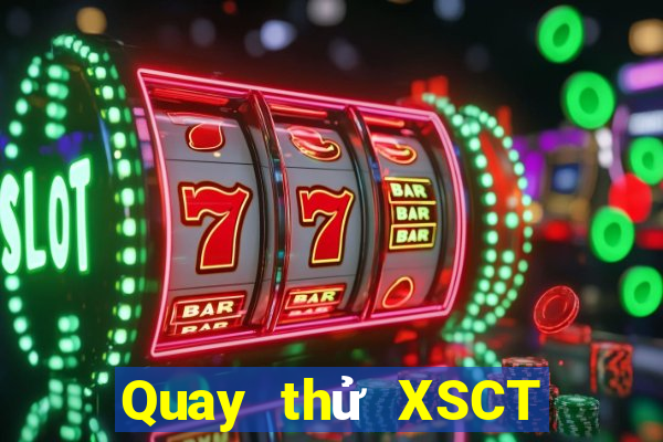 Quay thử XSCT ngày 23