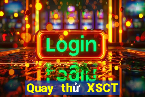 Quay thử XSCT ngày 23