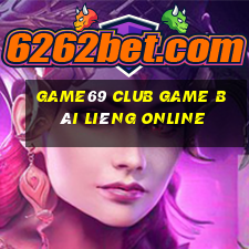 Game69 Club Game Bài Liêng Online