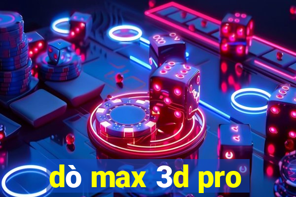 dò max 3d pro