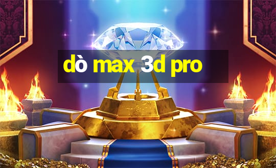 dò max 3d pro