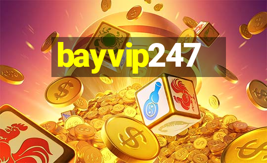 bayvip247