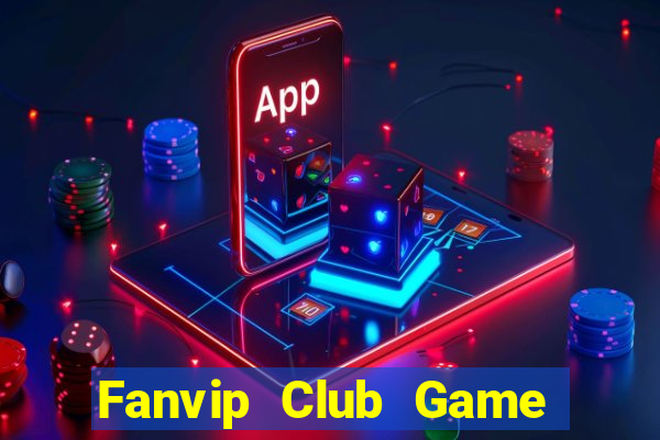 Fanvip Club Game Bài Club