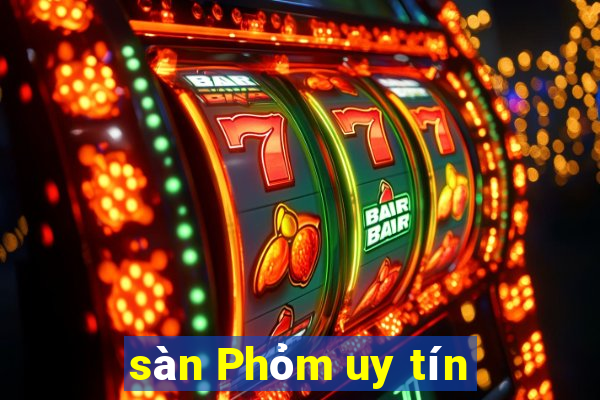 sàn Phỏm uy tín