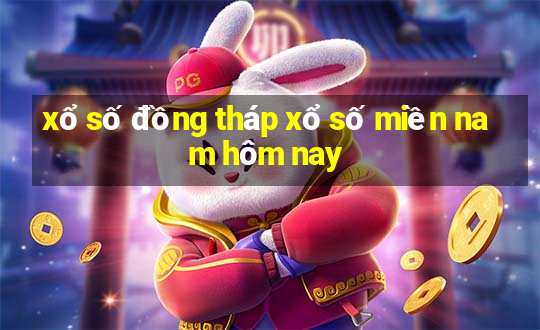 xổ số đồng tháp xổ số miền nam hôm nay