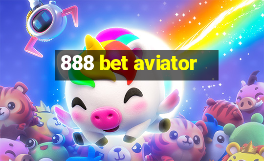 888 bet aviator