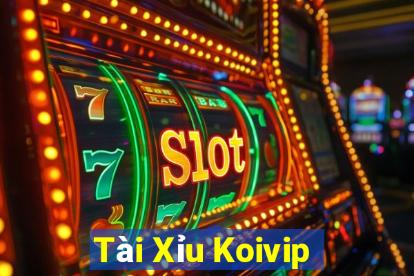 Tài Xỉu Koivip