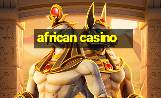 african casino