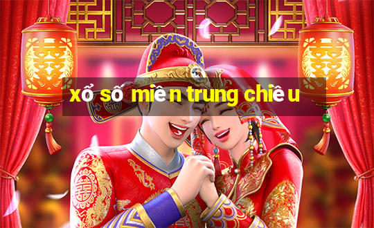 xổ số miền trung chiều