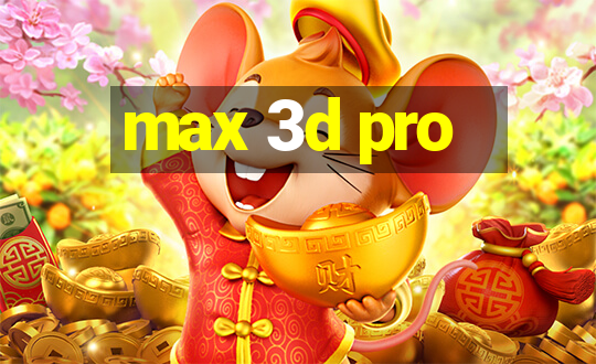 max 3d pro