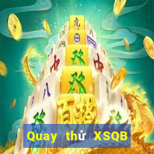 Quay thử XSQB ngày 22