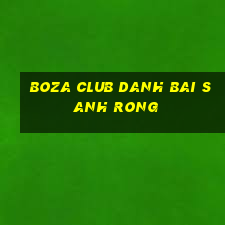 Boza Club Danh Bai Sanh Rong