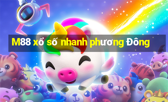 M88 xổ số nhanh phương Đông