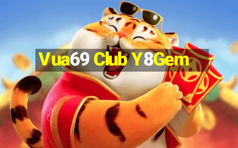 Vua69 Club Y8Gem