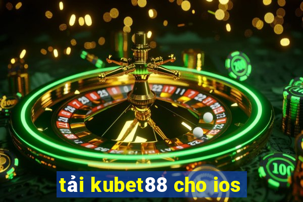 tải kubet88 cho ios