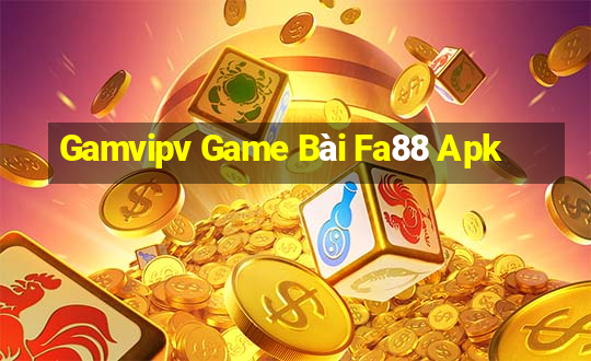 Gamvipv Game Bài Fa88 Apk