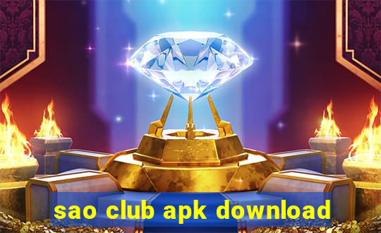 sao club apk download