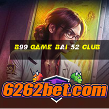 B99 Game Bài 52 Club