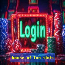 house of fun slots bonus collector