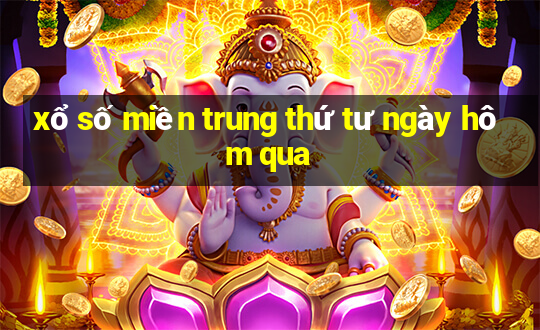 xổ số miền trung thứ tư ngày hôm qua