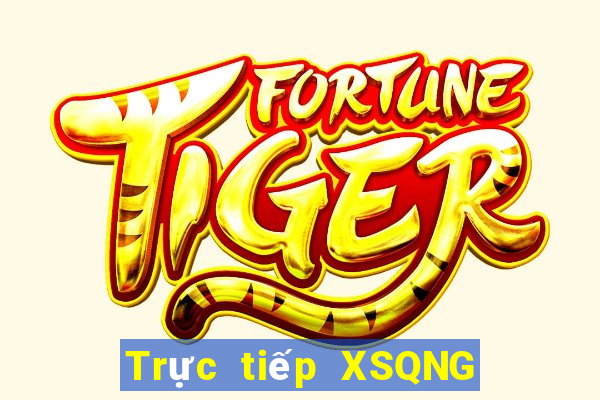 Trực tiếp XSQNG ngày 27