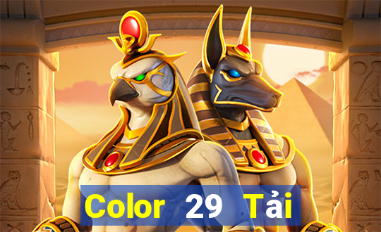 Color 29 Tải xuống và cài đặt