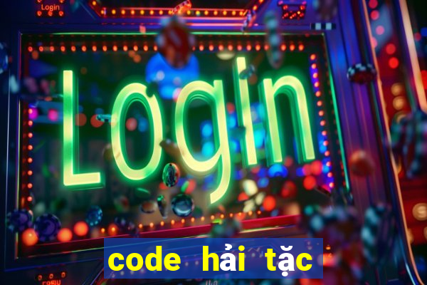 code hải tặc đại chiến 2022