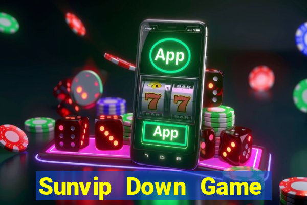 Sunvip Down Game Bài Vui