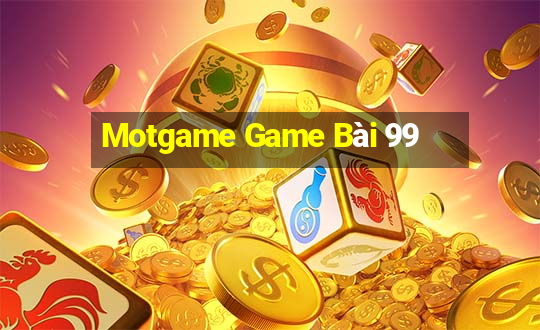 Motgame Game Bài 99