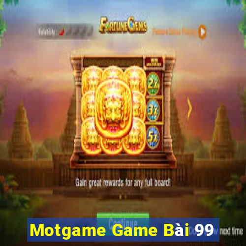 Motgame Game Bài 99