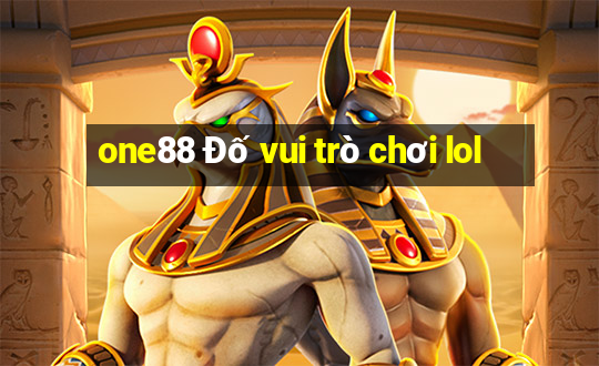 one88 Đố vui trò chơi lol