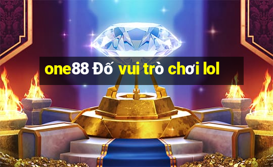 one88 Đố vui trò chơi lol