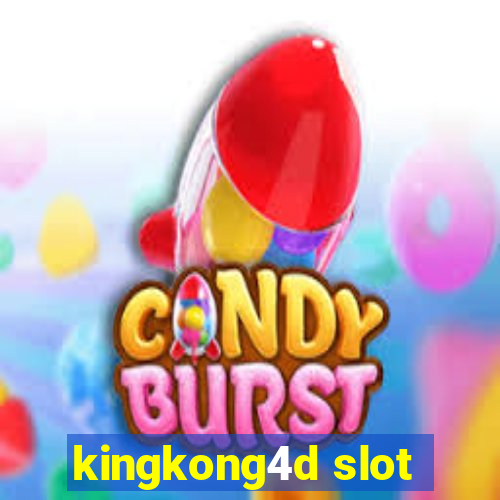 kingkong4d slot