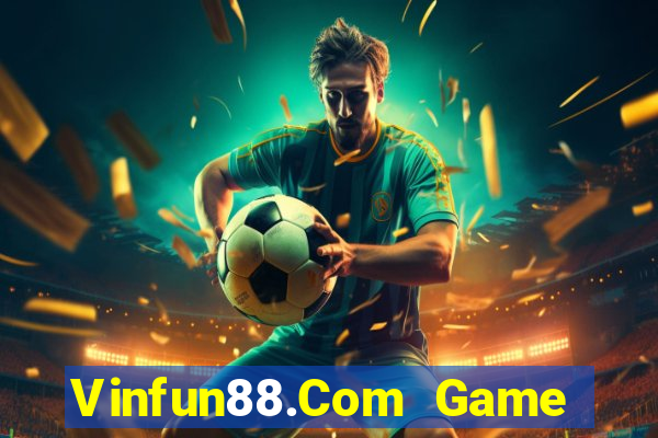 Vinfun88.Com Game Bài Kubet