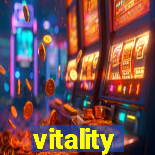 vitality