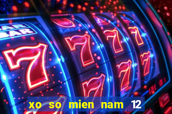 xo so mien nam 12 1 2024