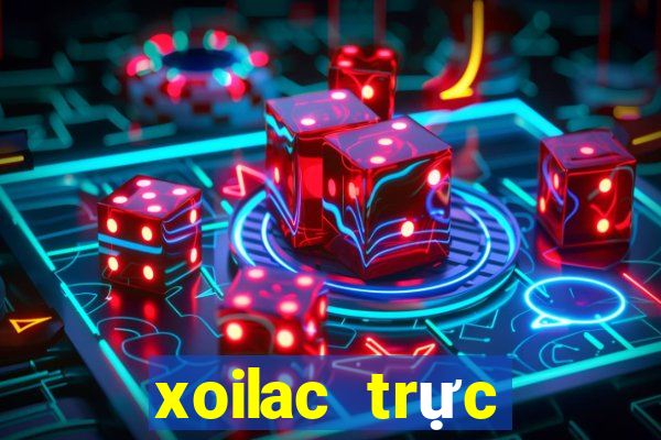 xoilac trực tiếp bóng đá