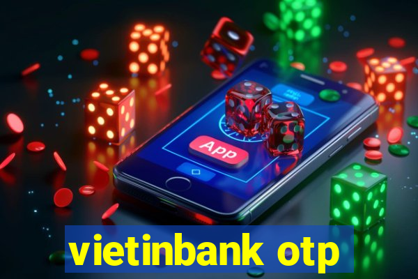 vietinbank otp