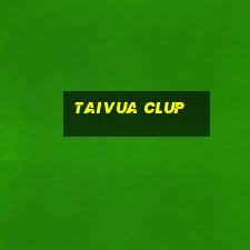 taivua clup