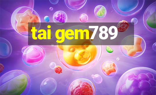 tai gem789