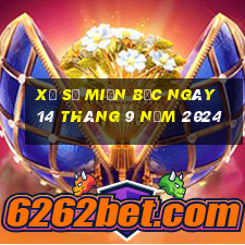 xổ số miền bắc ngày 14 tháng 9 năm 2024