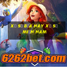 xổ số bữa nay xổ số miền nam