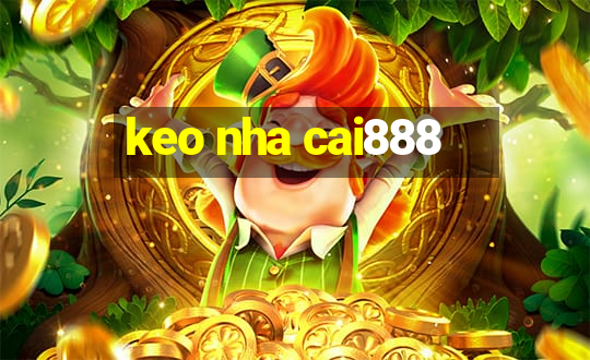 keo nha cai888